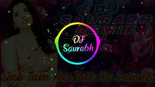 Jab Tum Aa Jate Ho Samne_-_Hard Bass Remix_-_Dj Saurabh