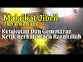 Pernah Turun Ke Bumi, Sampai Malaikat Jibril Takut Gematar || Kisah Malaikat Jibril