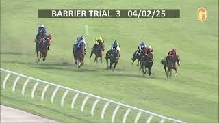 04 FEB 2025 BARRIER TRIAL 3