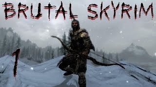 BRUTAL SKYRIM | Ep1 - A Wet Start