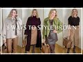 8 WAYS TO WEAR BROWN