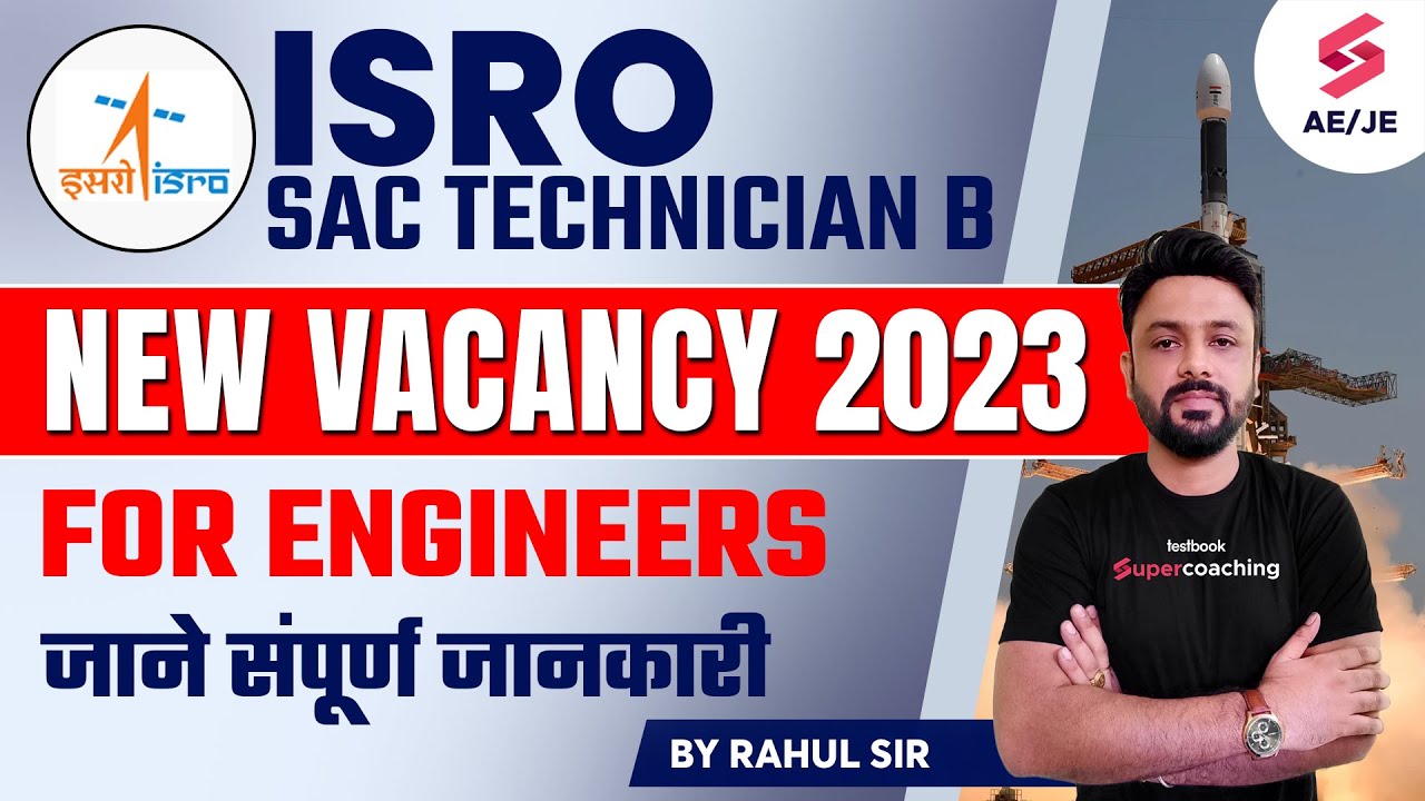 ISRO SAC Technician B Recruitment 2023 | ISRO Recruitment 2023 | Know ...