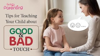 How to Teach Your Child About Good Touch and Bad Touch