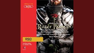 Ritter Pásmán, Op. 411 (Excerpts) : Ein Ring, ein Ring (Live)