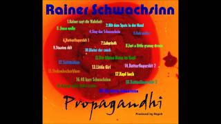 01   Rainer Schwachsinn   Rainer sagt die Wahrheit