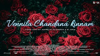 Vennila Chandana Kinnam | Cover Song | Azhakiya Ravanan | Vidyasagar | ASHWATHI RAJENDRAN | DJ JERIN