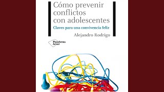 Capítulo 7.16 - Cómo Prevenir Conflictos Con Adolescentes