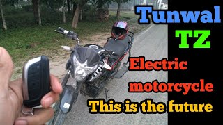 Tunwal TZ Electric motorcycle |This is the future|