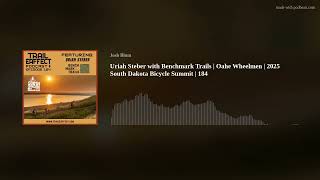 Uriah Steber with Benchmark Trails | Oahe Wheelmen | 2025 South Dakota Bicycle Summit | 184