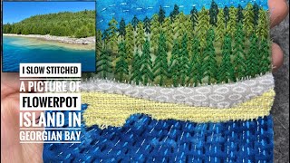 How To Slow Stitch Flowerpot Island in Georgian Bay - Sewing - Fabric Landscape - Tutorial