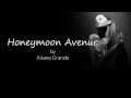 Honeymoon Avenue (On Screen Lyrics) - by Ariana Grande