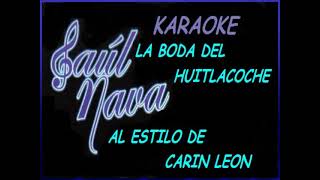 HUITLACOCHE KARAOKE