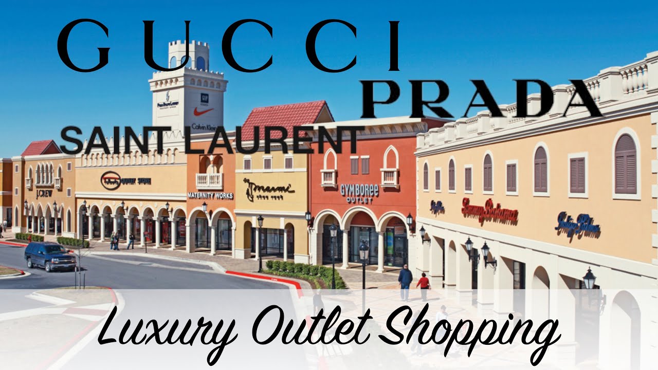 Luxury Outlet Shopping: San Marcos Premium Outlets | Gucci + Saint ...