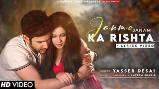 Janmo Janam Ka Tujhse Rishta Mera (LYRICS) Yasser Desai | Shivin Narang, Tunisha Sharma | New Song