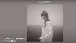 Taylor Swift feat. Florence & The Machine - Florida!!!