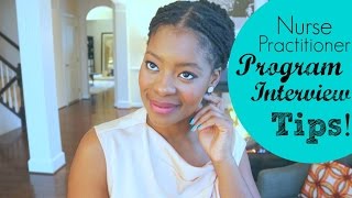 Nurse Practitioner Program Interview Tips!