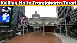 Keliling di Seputar Halte Transjakarta Tosari | Seperti Ini Kondisinya