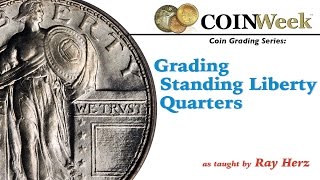 CoinWeek Grading Series: Standing Liberty Quarters