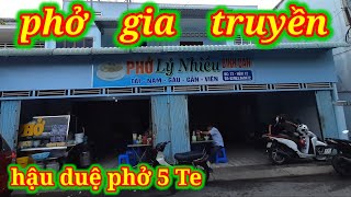 Phở Lý Nhiều gia truyền hậu duệ phở 5 Te Long Xuyên//Pho Ly Nhiều is a descendant of Pho 5 Te