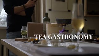 Tea Gastronomy by AN SHIM TEA