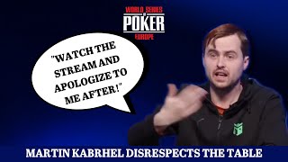 Martin Kabrhel disrespects players at the table I  WSOP Europe 2021 | €25k