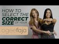 How to Choose Your Perfect Fit for The Ogee Faja