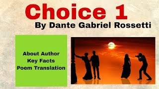 Choice 1 by Dante Gabriel Rossetti|  Choice 1 by Dante Gabriel Rossetti Summary in Urdu/Hindi.