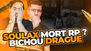 SOULAX MORT RP ? ☠️ BICHOU DRAGUE DES MEUFS 😂 (FlashBack Best-Of #8)