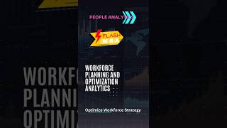 5. Workforce Planning and Optimization Analytics #PeopleAnalytics
