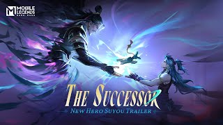 The Successor | New Hero Suyou Trailer | Mobile Legends: Bang Bang