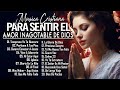 MÚSICA CRISTIANA 2024 PARA SENTIR EL AMOR INAGOTABLE DE DIOS -GRANDES ÉXITOS DE ALABANZA Y ADORIACÓN