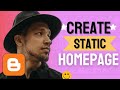 How To CREATE A STATIC HomePage On Blogger (Easiest Method) 2024