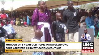 FOUR ARRESTED FOR THE MURDER OF FOUR YEAR OLD PUPIL IN SOROTI CITY