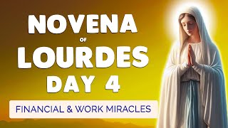 🙏 Prayer for FINANCIAL and WORK Miracles 🙏 NOVENA of LOURDES Day 4