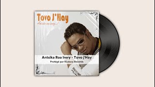 Antsika Roa Irery - Tovo j'Hay ✅