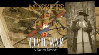 Muskets In Media: Civil War A Nation Divided