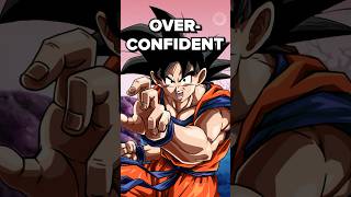 is Goku overconfident?