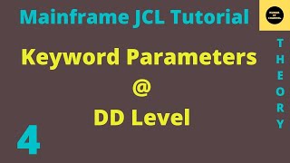 Keyword Parameters at DD Level in JCL - Mainframe JCL Tutorial - Part 4