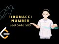 Leetcode 509 - Fibonacci Number (JAVA Solution Explained!)