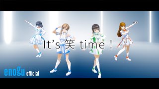 えのぐ / enogu【ダンス動画 # 5】It’s 笑 time！（dance ver.）