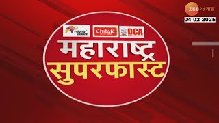 Maharashtra SuperFast | महाराष्ट्र सुपरफास्ट | 9.30 PM | 4th February 2025 | Zee 24 Taas