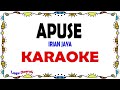 APUSE VERSI KARAOKE