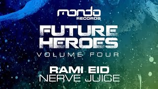 Rami Eid - Nerve Juice (Original Mix) [Mondo Records]