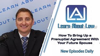 How To Bring Up a Prenuptial Agreement With Your Future Spouse | Learn About Law