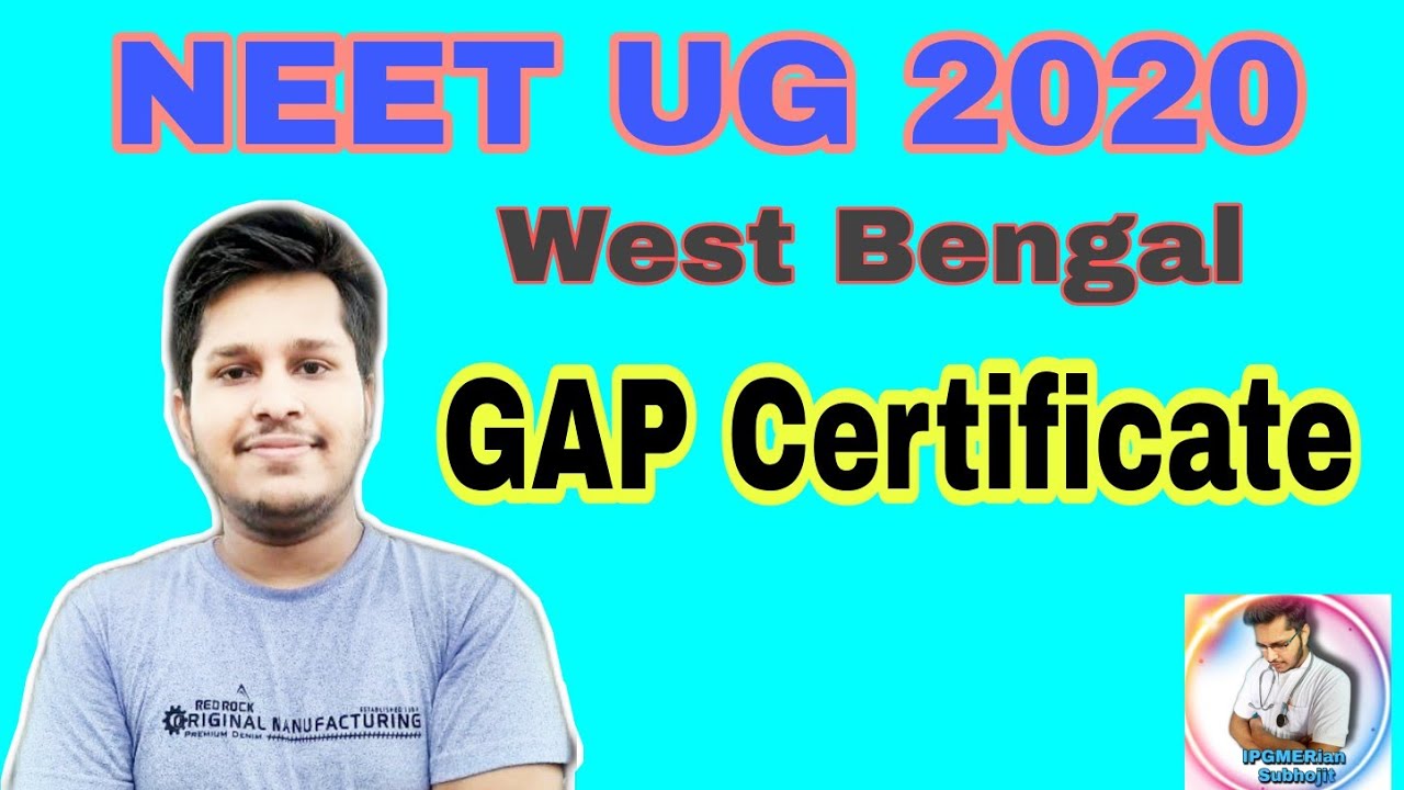 All About Gap Certificate Neet 2020 Mbbs Bds Youtube