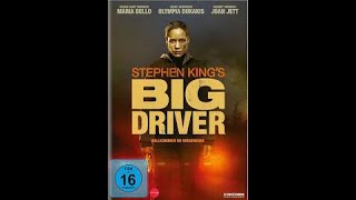 BIG DRIVER  FULL MOVIE STEPHEN KING DEDICATED TO TONY MULLINS (A GOOD GUY retire