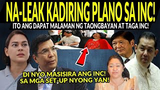 KAKAPASOK LANG Timb0g na! INC ipi-Frame-Up Nabunyag? Sabwatan Palasy0 at ilang MediaAgencies Nahuli?