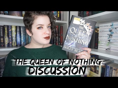 Discussion on the Queen of Nothing