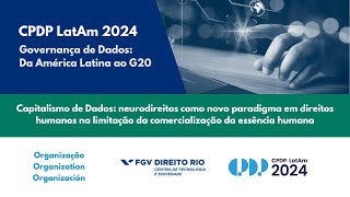 CPDP LATAM 2024 | Capitalismo de Dados