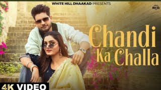 Chandi Ka Challa (0Official Video) NishTomar \u0026 Shiva Choudhary | Latest Haryanvi..